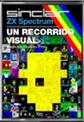 ZX SPECTRUM: UN RECORRIDO VISUAL