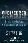 Sheena King, King Sheena - Submerged