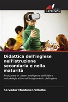 Salvador Montaner-Villalba - Didattica dell'inglese nell'istruzione secondaria e nella maturità