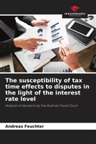 Andreas Feuchter - The susceptibility of tax time effects to disputes in the light of the interest rate level