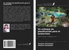 Bhaskar Chandrakar, Vandana Chandrakar - Un enfoque de planificación para el ecoturismo