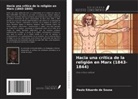 Paulo Eduardo de Sousa - Hacia una crítica de la religión en Marx (1843-1844)