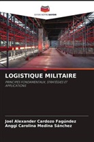 Joel Alexander Cardozo Fagúndez, Anggi Carolina Medina Sánchez - LOGISTIQUE MILITAIRE