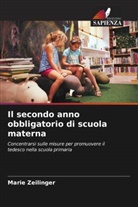 Marie Zeilinger - Il secondo anno obbligatorio di scuola materna