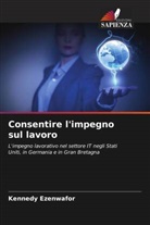 Kennedy Ezenwafor - Consentire l'impegno sul lavoro
