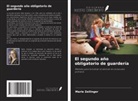 Marie Zeilinger - El segundo año obligatorio de guardería
