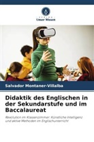 Salvador Montaner-Villalba - Didaktik des Englischen in der Sekundarstufe und im Baccalaureat