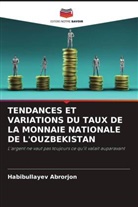 Habibullayev Abrorjon - TENDANCES ET VARIATIONS DU TAUX DE LA MONNAIE NATIONALE DE L'OUZBEKISTAN