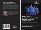Gabriela Barreto David - Forma fisica e prestazioni tecniche dei giocatori di futsal professionisti