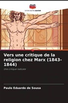 Paulo Eduardo de Sousa - Vers une critique de la religion chez Marx (1843-1844)