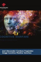 Joel Alexander Cardozo Fagúndez, Anggi Carolina Medina Sánchez - COGNITIVE WARFARE