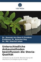 Dr. Md. Shariful Islam, Md. Shariful Islam, Dr Rawnak Ara Noor-E-Ferdous, Dr. Rawnak Ara Noor-E-Ferdous, Rawnak Ara Noor-E-Ferdous, Balaram Roy... - Unterschiedliche Anbaumethoden beeinflussen die Stevia-Qualität