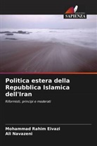 Mohammad Rahim Eivazi, Ali Navazeni - Politica estera della Repubblica Islamica dell'Iran