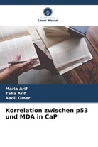 Maria Arif, Taha Arif, Aadil Omer - Korrelation zwischen p53 und MDA in CaP