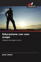 José Labori - Educazione con uno scopo