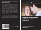 Nadira Pardo, Khadijah Bhutto Ramirez - Examinar los índices de satisfacción de las relaciones