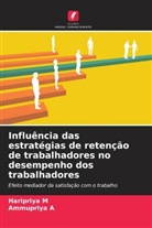 Ammupriya A, Haripriya M - Influência das estratégias de retenção de trabalhadores no desempenho dos trabalhadores