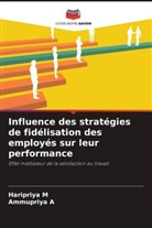 Ammupriya A, Haripriya M - Influence des stratégies de fidélisation des employés sur leur performance