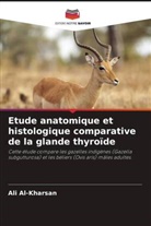 Ali Al-Kharsan - Etude anatomique et histologique comparative de la glande thyroïde