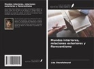 Lida Sherafatmand - Mundos interiores, relaciones exteriores y florecentismo