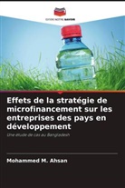 Mohammed M. Ahsan - Effets de la stratégie de microfinancement sur les entreprises des pays en développement