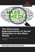 Wellington Anselmo Martins - The Discursive Representation of Social Minorities in the Mass Media