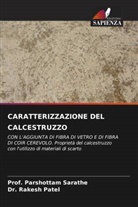 Dr. Rakesh Patel, Rakesh Patel, Parshottam Sarathe, Prof. Parshottam Sarathe - CARATTERIZZAZIONE DEL CALCESTRUZZO
