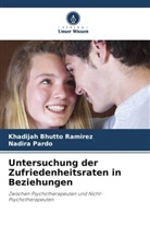 Nadira Pardo, Khadijah Bhutto Ramirez - Untersuchung der Zufriedenheitsraten in Beziehungen