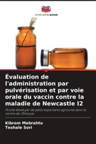 Kibrom Mebrahtu, Teshale Sori - Évaluation de l'administration par pulvérisation et par voie orale du vaccin contre la maladie de Newcastle I2