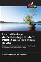 Amilde Martins da Fonseca - La costituzione dell'ethos degli studenti PROEJA nelle loro storie di vita