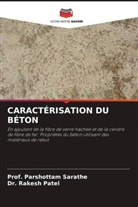 Dr. Rakesh Patel, Rakesh Patel, Parshottam Sarathe, Prof. Parshottam Sarathe - CARACTÉRISATION DU BÉTON