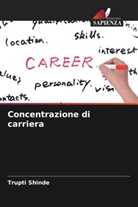 Trupti Shinde - Concentrazione di carriera