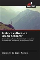 Alexandre de Caprio Ferreira - Matrice culturale e green economy