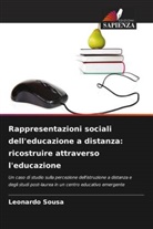 Leonardo Sousa - Rappresentazioni sociali dell'educazione a distanza: ricostruire attraverso l'educazione