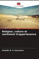 Arnaldo M. A. Gonçalves - Religion, culture et sentiment d'appartenance