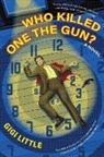 Gigi Little - Who Killed One the Gun?