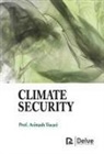 Avinash Tiwari - Climate Security