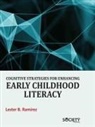 Lester B Ramirez - Cognitive Strategies for Enhancing Early Childhood Literacy