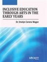Emelyn Cereno Wagan - Inclusive Education Through Arts in the Early Years