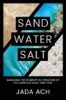 Jada Ach - Sand, Water, Salt