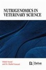 Mukul Anand, Shalini Vaswani - Nutrigenomics in Veterinary Science