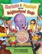 Teresa Argenbright, Dan McGeehan - Charlotte and Penelope and the Neighborhood Stage