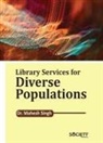 Mahesh Singh - Library Services for Diverse Populations