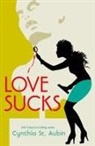 Cynthia St Aubin - Love Sucks