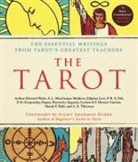 F Homer Curtiss, Harriette Augusta Curtiss, P R S Foli, Manly P Hall, Eliphaz Levi, S L MacGregor Mathers... - The Tarot: A Collection of Secret Wisdom from Tarot's Mystical Origins