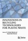 Saiyed Sakil Ahemad, Kailash Malode - Innovations in Recycling Technologies for Plastic Waste