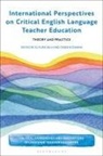 Ceren Kocaman, Ali Fuad Selvi, Ceren Kocaman, Ali Fuad Selvi, Bedrettin Yazan - International Perspectives on Critical English Language Teacher