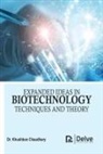 Khushboo Chaudhary - Expanded Ideas in Biotechnology: Techniques and Theory