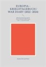 Stephan Bernard Marti - Europia - Kriegstagebuch / war diary 2022 -