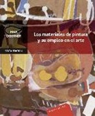 Max Doerner - Los materiales de pintura y su empleo en el arte